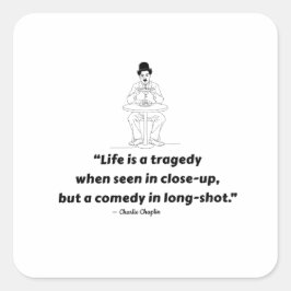 Adesivo Quadrado Charlie Chaplin Quote – Life Is a Tragedy 