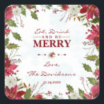 Adesivo Quadrado Chic Christmas Poinsettia Coma Bebida e seja Feliz<br><div class="desc">Design de cartão elegante com uma bela mola vermelha e branca de poinsettia, divisor floral, belos flocos de neve desbotados com guiões de mão e fontes especiais. Use a ferramenta Personalizar para adicionar suas informações e fazer alterações. Para encontrar itens, por favor, visite minha coleção Poinsettia Flocos de Neve de...</div>