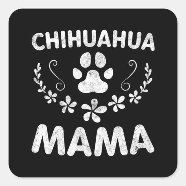 Adesivo Quadrado Chihuahua Mama (Frente)