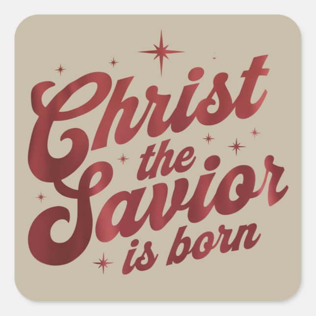 Adesivo Quadrado Christ The Savior Is Born Christian Christmas  (Frente)