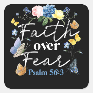 Adesivo Quadrado Christian Bible Verse Faith Over Fear Flower Butte