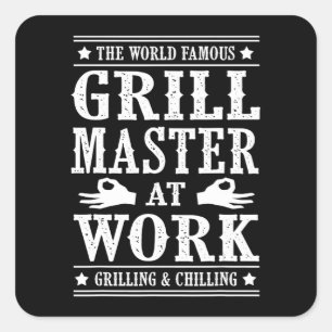 Adesivo Quadrado CHURRASCOS  O Famoso Mestre De Grill Do Mundo No T