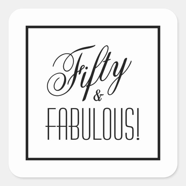 Adesivo Quadrado Cinquenta E FABULOSO! 50º Aniversário Branco e Pre (Frente)