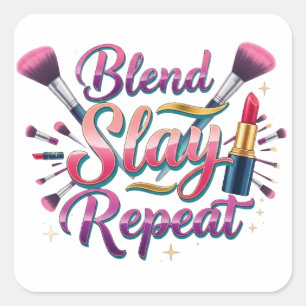 Adesivo Quadrado Citação de Maquiagem Blend Slay Repeat Tipografia