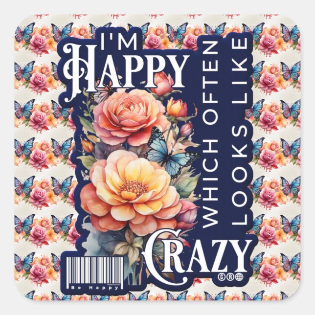 Adesivo Quadrado Citação Feliz Engraçada Por Toda A Impressão (Frente)