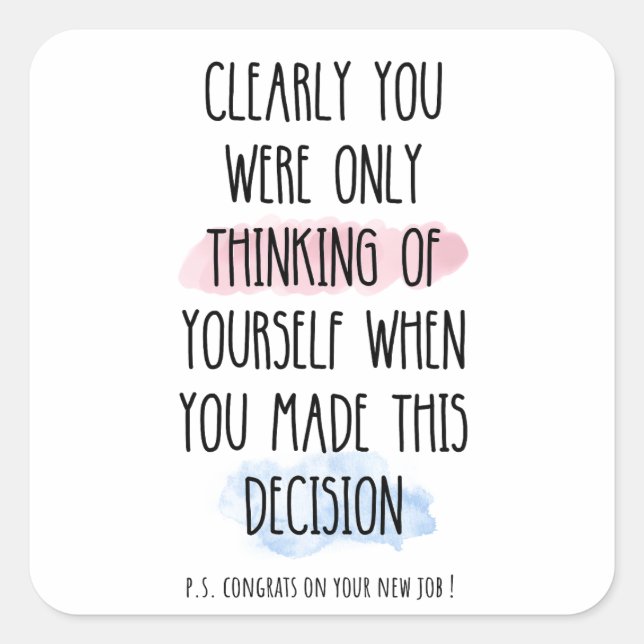 Adesivo Quadrado Claramente Você Estava Pensando Em Si Mesmo (Frente)