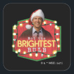 Adesivo Quadrado Clark Griswold | Not the Brightest Bulb<br><div class="desc">This graphic features Clark Griswold and the quote,  "Not the brightest bulb" from the classic movie,  National Lampoon's Christmas Vacation.</div>