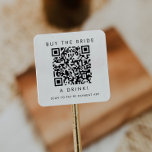Adesivo Quadrado Código QR de tipografia chic para comprar um drink<br><div class="desc">Este adesivo quadrado de código QR de tipografia chic para comprar um drink para a noiva é perfeito para uma festa de despedida de solteira simples ou chá de noiva. O design simples apresenta tipografia clássica minimalista preta e branca com um toque rústico boho. Personalizável em qualquer cor.</div>