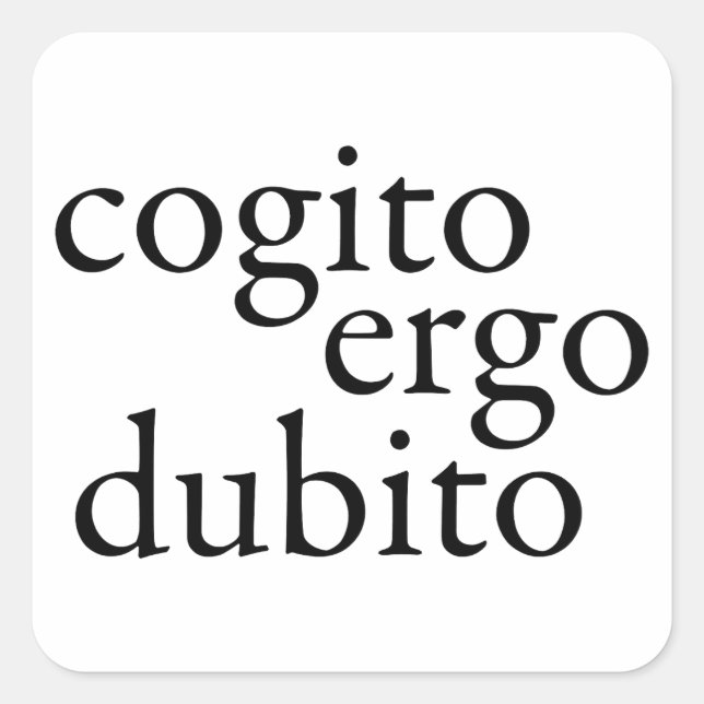 Adesivo Quadrado Cogito Ergo Dubito (Frente)