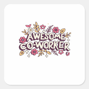 Adesivo Quadrado Colega Incrível, Colega Gift, Melhor Colega Gi