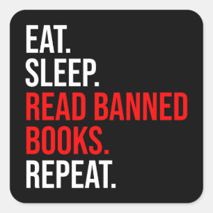 Adesivo Quadrado Coma. Durma. Leia Livros Banidos. Repetir
