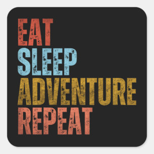 ADESIVO QUADRADO COMER DORMIR AVENTURA REPETIR