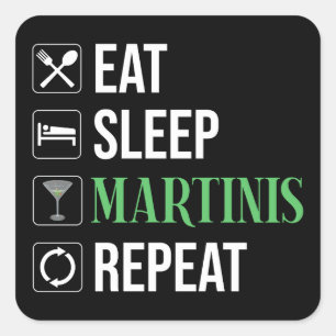 Adesivo Quadrado Comer. Dormir. Martinis. Repetir.