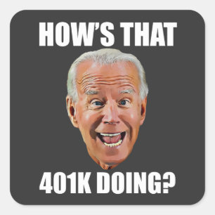 Adesivo Quadrado COMO ESTÁ O 401K? ENFRENTE ENGANADA Anti-Biden