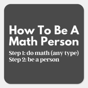 Adesivo Quadrado Como Ser Uma Pessoa De Matemática