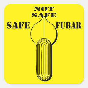 Adesivo Quadrado Comutador Seletor de Incêndio Seguro FUBAR Não Seg