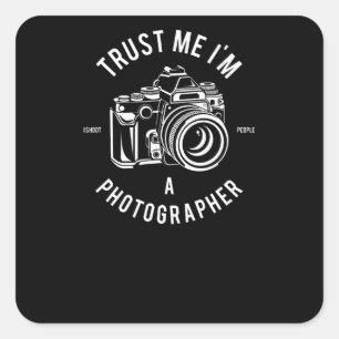 Adesivo Quadrado Confie em mim, sou fotógrafo