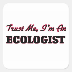 Adesivo Quadrado Confie que eu mim é uma ecologista