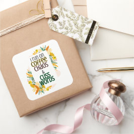 Adesivo Quadrado Corro no Café e Palavras do Café