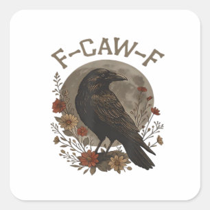Adesivo Quadrado Corvo Engraçado F-Caw-F Humor Gótico Essencial Ten