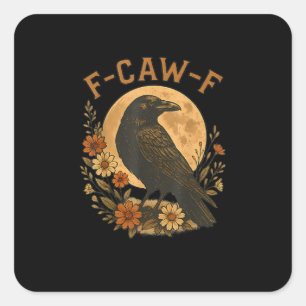 Adesivo Quadrado Corvo engraçado gótico F-Caw-F Humor adulto Gráfic
