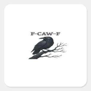 Adesivo Quadrado Corvo F-Caw-F Engraçado Lua Ave Gótica Adulto Roup
