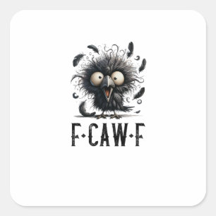 Adesivo Quadrado Corvo F-Caw-F Passaro Divertido Corvo F-Caw-F Tri-