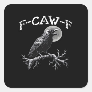 Adesivo Quadrado Corvo F-Caw-F Pássaro Engraçado Clássico Retrô