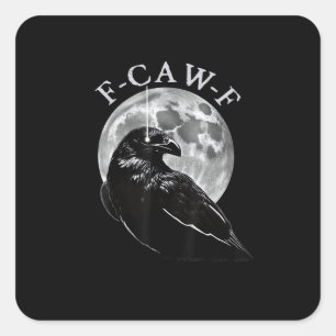 Adesivo Quadrado Corvo F-Caw-F Pássaro Engraçado Lua Gótico Humor A