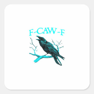 Adesivo Quadrado Corvo F-Caw-F Pássaro Engraçado Retro