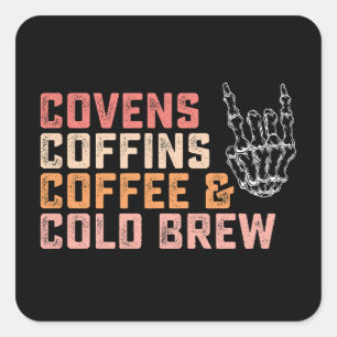 Adesivo Quadrado Covens Coffins Café Café Frio Breve Halloween
