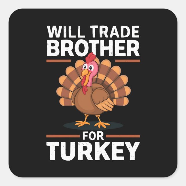 Adesivo Quadrado Crianças de Ação de Graças trocarão irmão para a T (Frente)