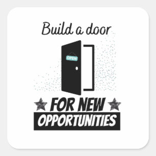Adesivo Quadrado Criar uma porta para novas oportunidades