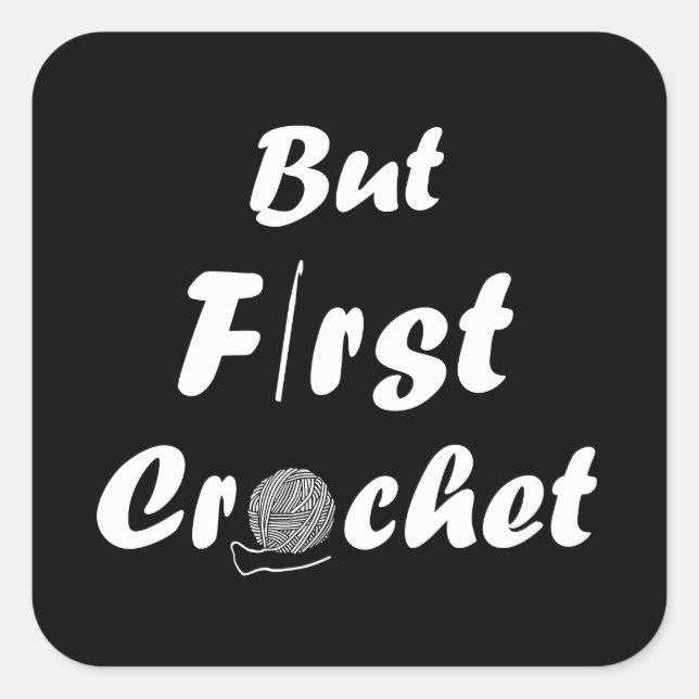 Adesivo Quadrado Crochet engraçado dizendo citação de tricô (Frente)