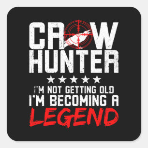 Adesivo Quadrado Crow Hunting Crow Hunter Legend