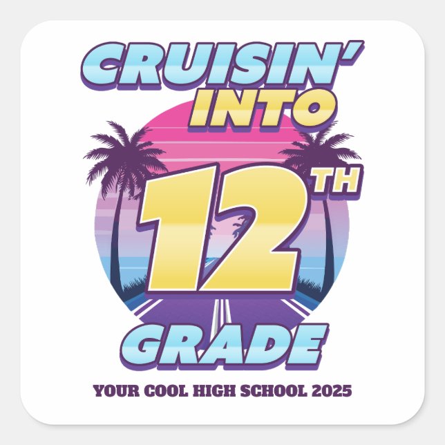 Adesivo Quadrado Cruisin’ Back to School 12th Grade (Frente)