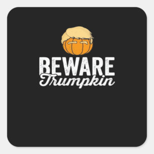 Adesivo Quadrado Cuidado com Trumpkin Engraçado Halloween Político