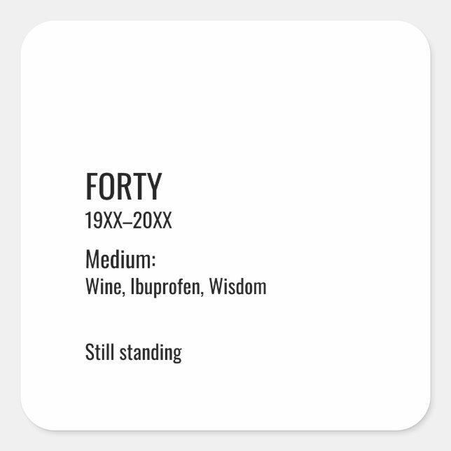 Adesivo Quadrado Custom 40th Birthday Funny Museum Label Chic (Frente)