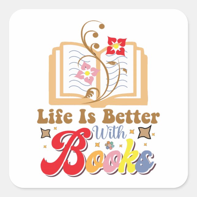 Adesivo Quadrado Cute Book Lover "Life Is Better With Books" Quote (Frente)