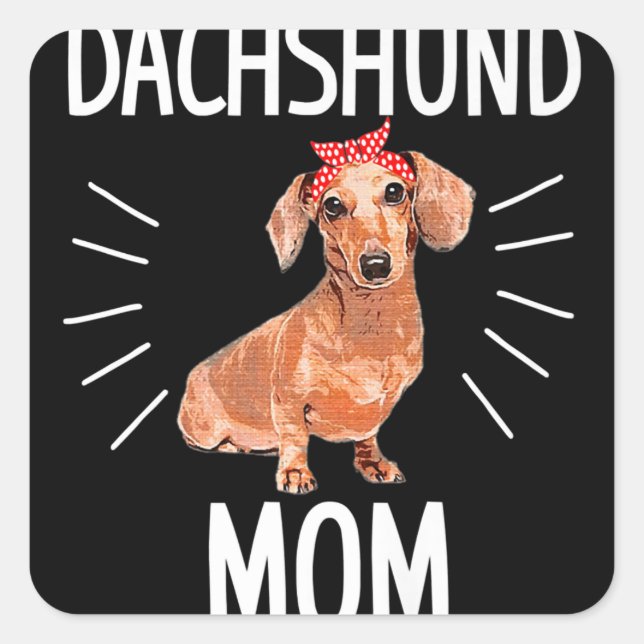 Adesivo Quadrado Dachshund Mãe Cute Dotson Doxie Wiener Proprietári (Frente)