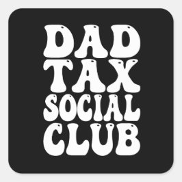 Adesivo Quadrado Dad Tax Social Club 
