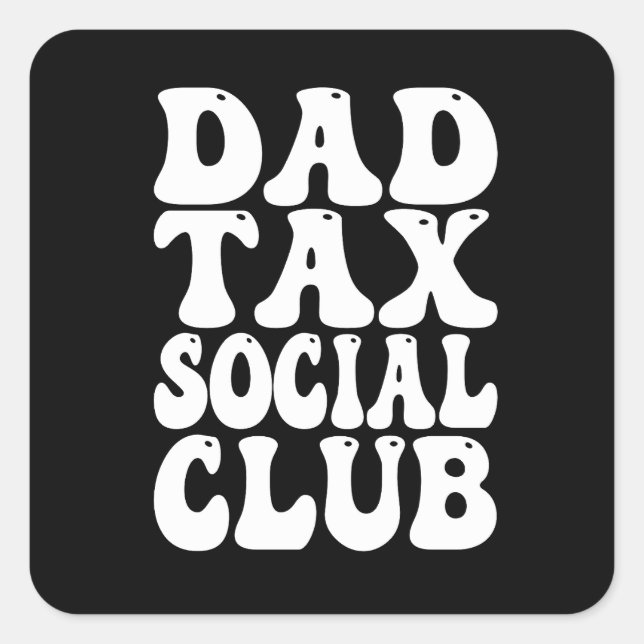 Adesivo Quadrado Dad Tax Social Club  (Frente)