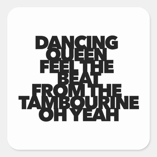 Adesivo Quadrado DANCING QUEEN SENTE A MELHOR canção pop TAMBOURINE (Frente)