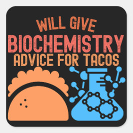 Adesivo Quadrado Dará Conselho de Bioquímica para Tacos