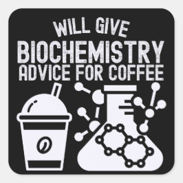 Adesivo Quadrado Dará conselhos de bioquímica para o café