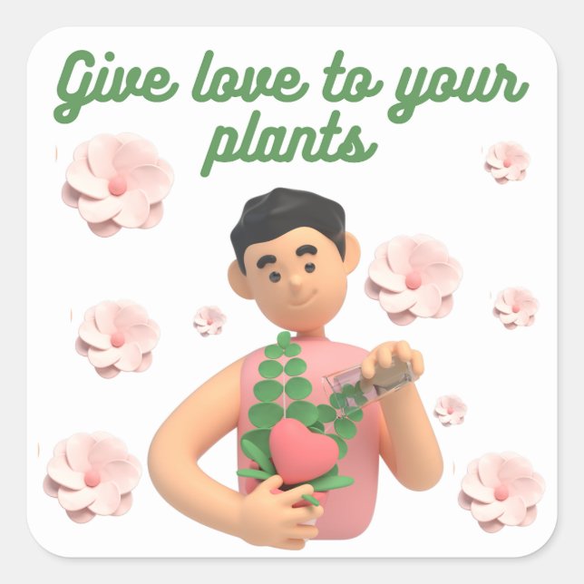 ADESIVO QUADRADO DÊ AMOR ÀS SUAS PLANTAS (Frente)