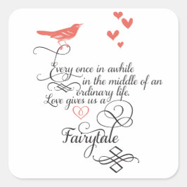 Adesivo Quadrado De vez em quando, numa vida normal.