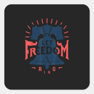 Adesivo Quadrado Deixe a liberdade tocar camisa 4 de julho