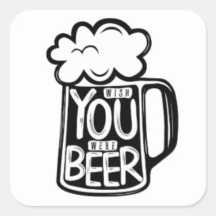 Adesivo Quadrado Desejo você era tipografia da cerveja