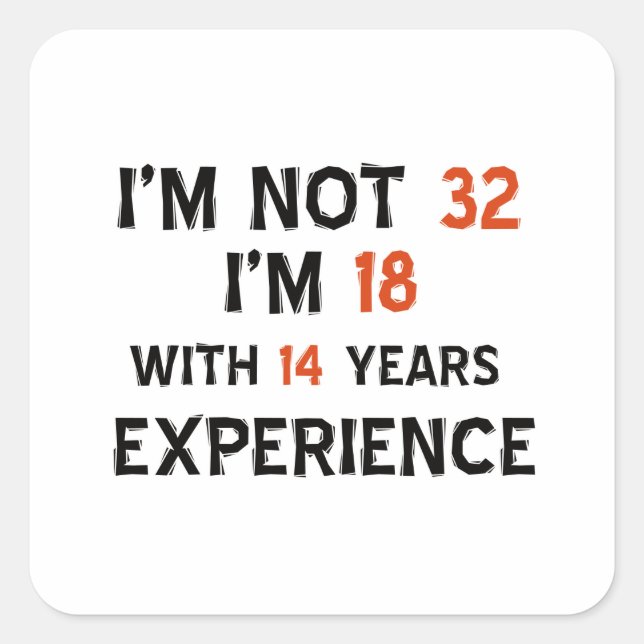 Adesivo Quadrado designs de 32 anos (Frente)